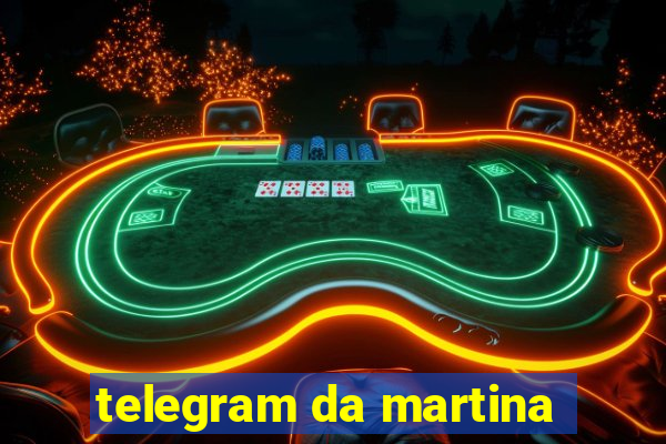 telegram da martina